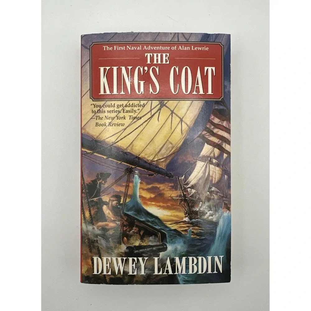 The First Naval Adventure of Alan Lewrie The Kings Coat Dewey Lambdin Paperback